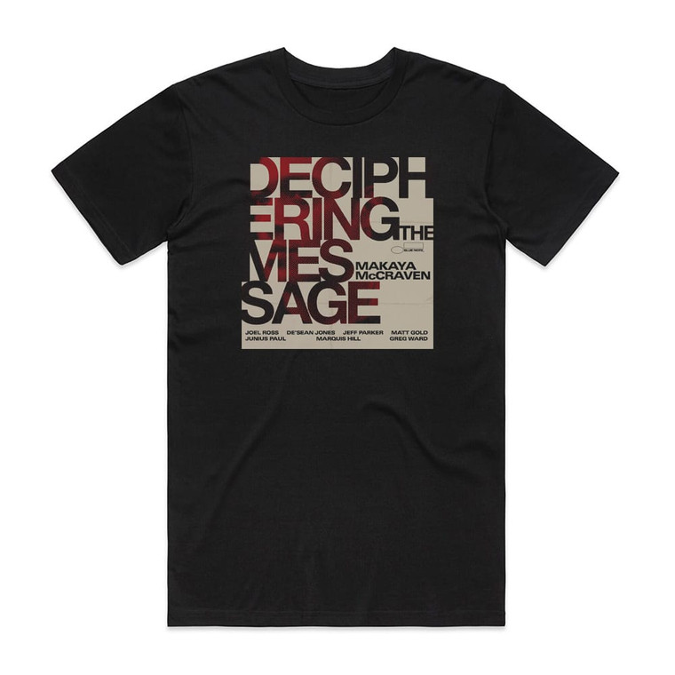 Makaya McCraven Deciphering The Message Album Cover T-Shirt Black