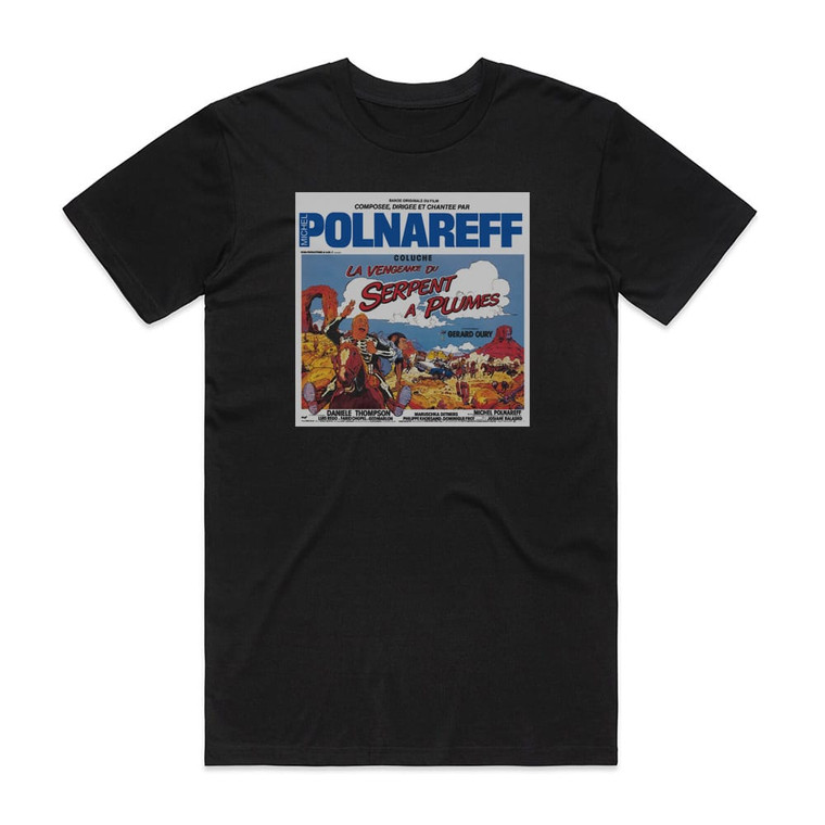 Michel Polnareff La Vengeance Du Serpent Plumes Album Cover T-Shirt Black