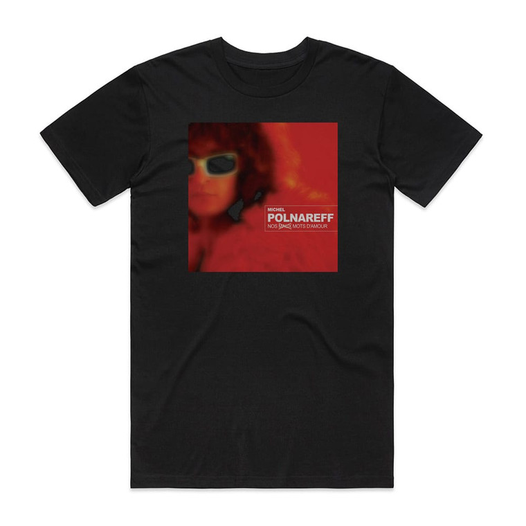 Michel Polnareff Nos Mots Damour Album Cover T-Shirt Black
