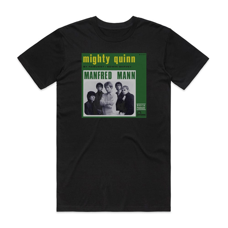 Manfred Mann The Mighty Quinn Quinn The Eskimo By Request Dewin Garvey Album Cover T-Shirt Black
