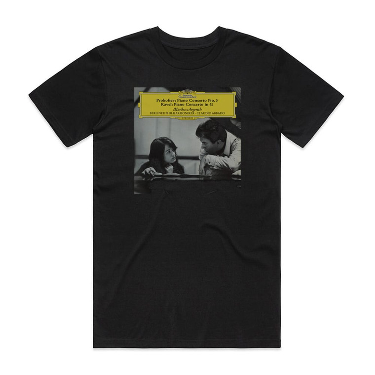 Martha Argerich Prokofiev Piano Concerto No 3 Ravel Piano Concerto Ravel G Album Cover T-Shirt Black