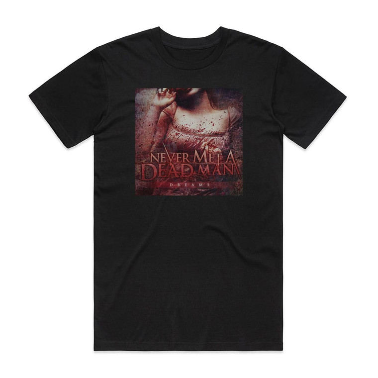 Never Met A Dead Man Dreams Album Cover T-Shirt Black