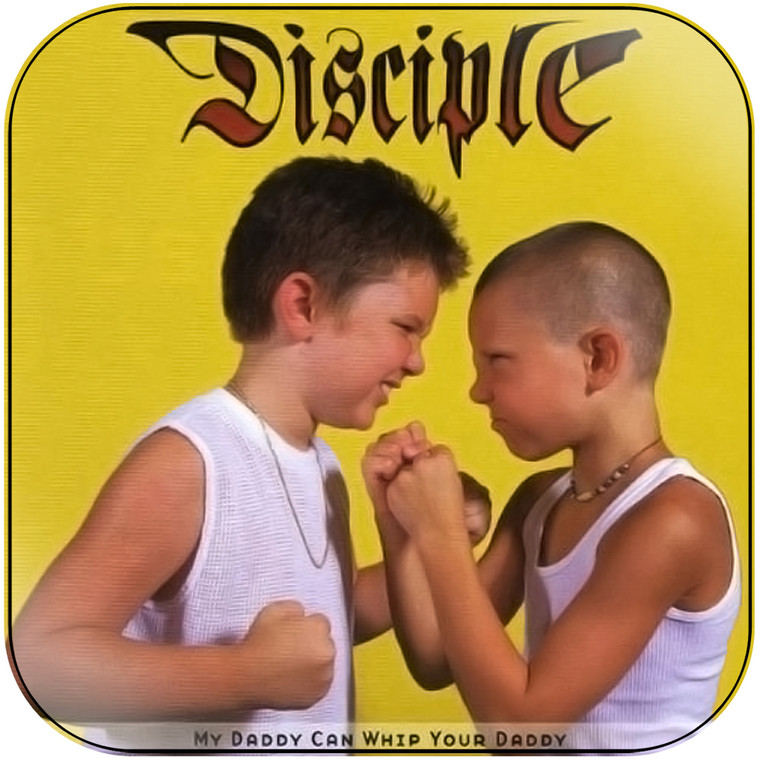Disciple My Daddy Can Whip Your Daddy Album Cover Sticker