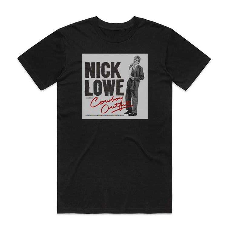 Nick Lowe Nick Lowe His Cowboy Outfit Album Cover T-Shirt Black