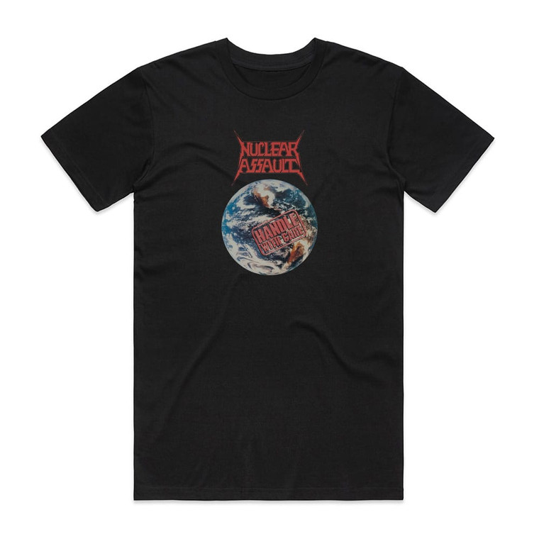 Nuclear Assault Handle With Care 1 Album Cover T-Shirt Black