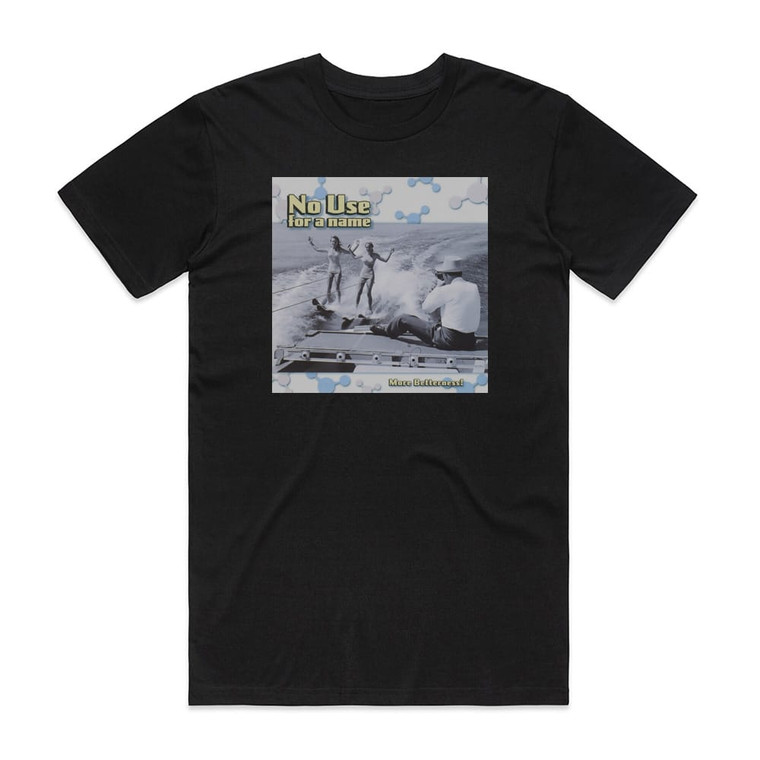 No Use for a Name More Betterness Album Cover T-Shirt Black