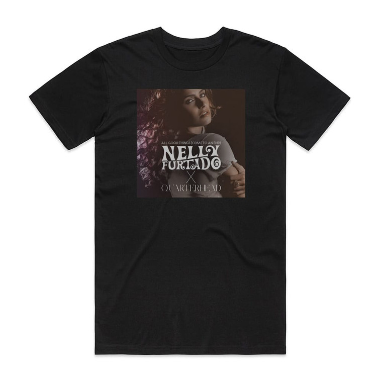 Nelly Furtado All Good Things Come To An End 1 Album Cover T-Shirt Black