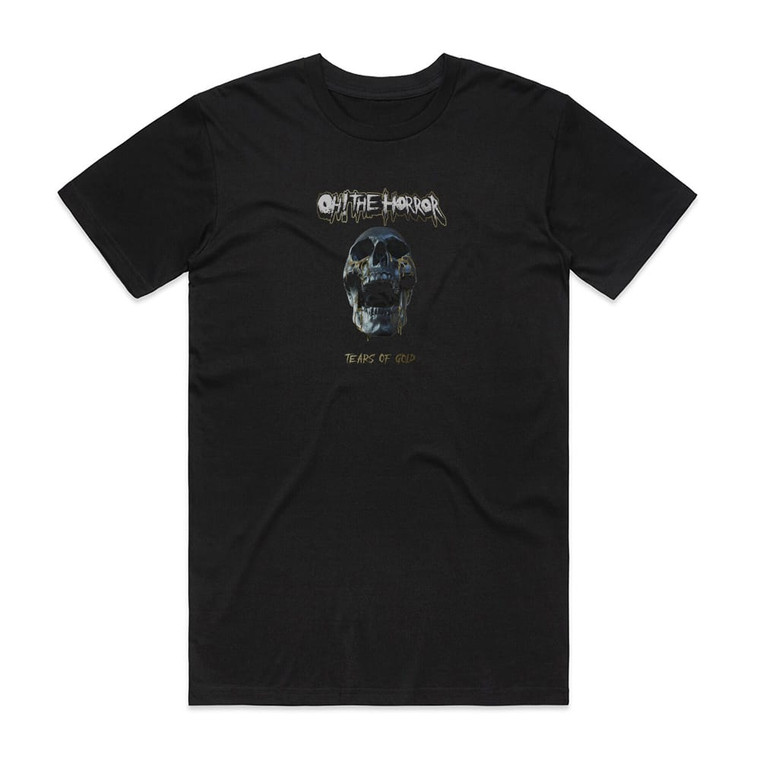 Oh The Horror Tears Of Gold Album Cover T-Shirt Black