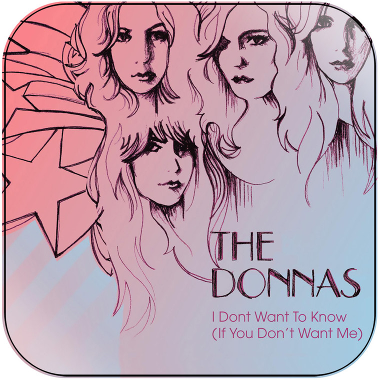 The Donnas I Dont Want To Know If You Dont Want Me Album Cover Sticker The Donnas I Dont Want To Know If You Dont Want Me Album Cover Sticker