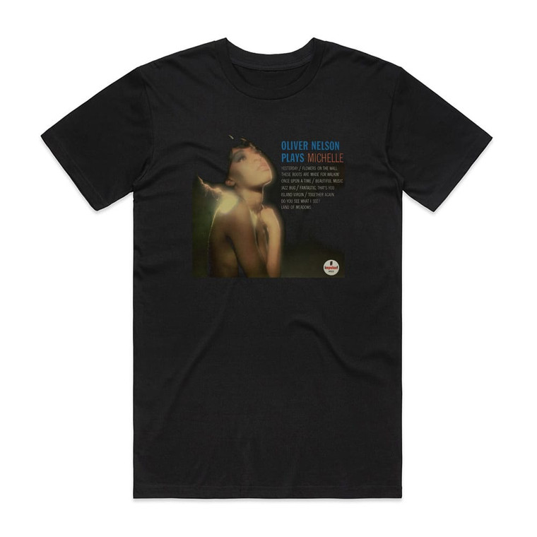 Oliver Nelson Oliver Nelson Plays Michelle Album Cover T-Shirt Black