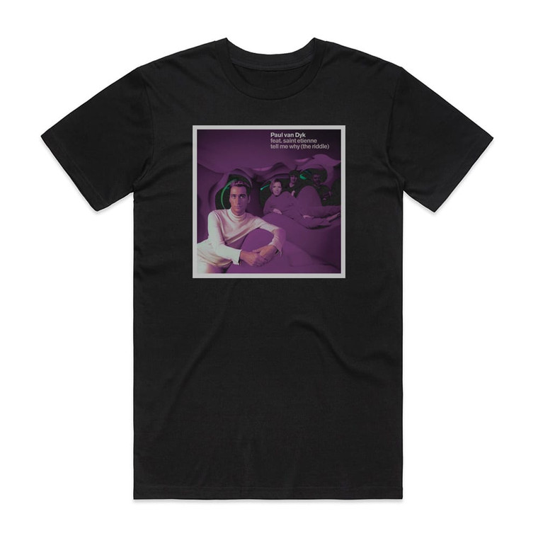 Paul van Dyk Tell Me Why The Riddle 1 Album Cover T-Shirt Black