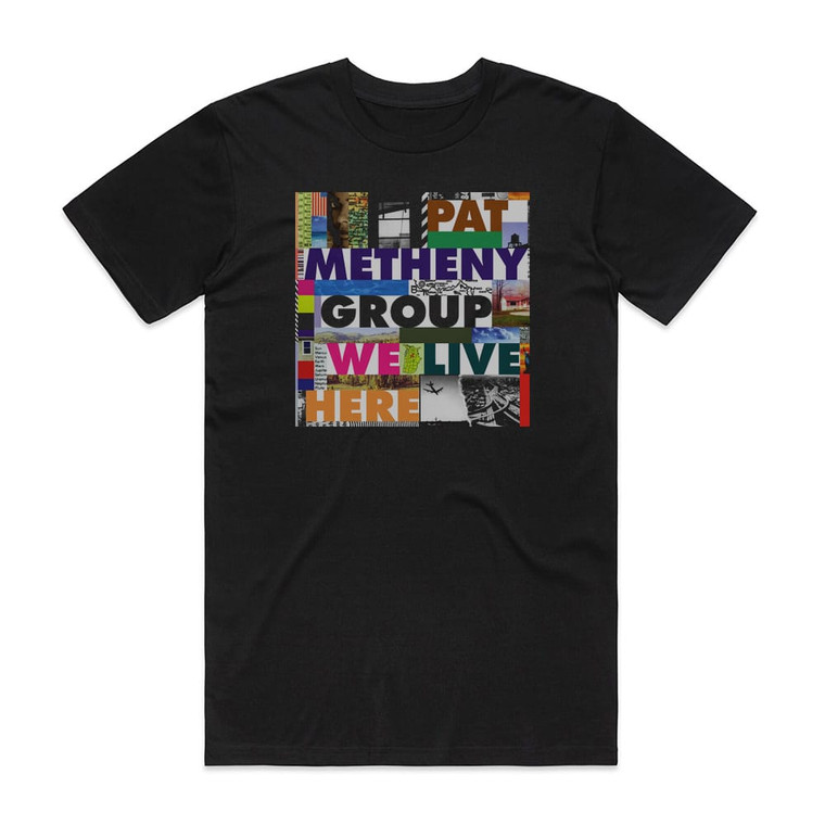 Pat Metheny Group We Live Here Album Cover T-Shirt Black Pat Metheny Group We Live Here Album Cover T-Shirt Black
