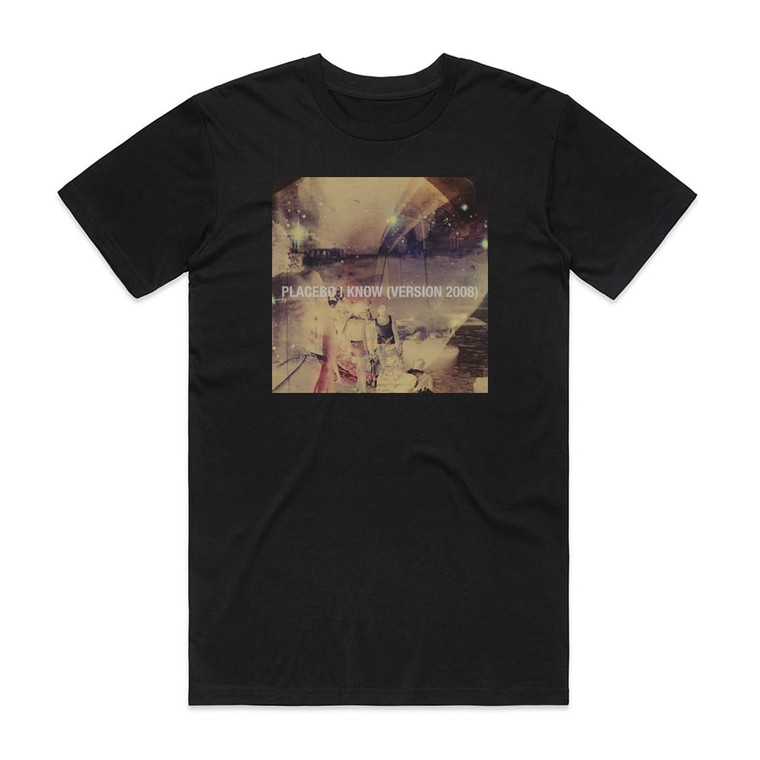 Placebo I Know Version 2008 Album Cover T-Shirt Black