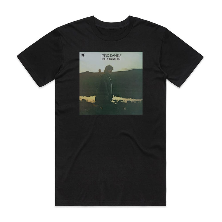 Pino Daniele Nero A Met Album Cover T-Shirt Black