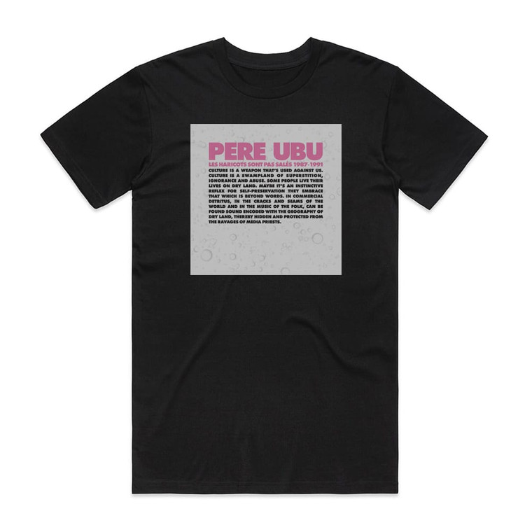 Pere Ubu Les Haricots Sont Pas Sals 19871991 Album Cover T-Shirt Black