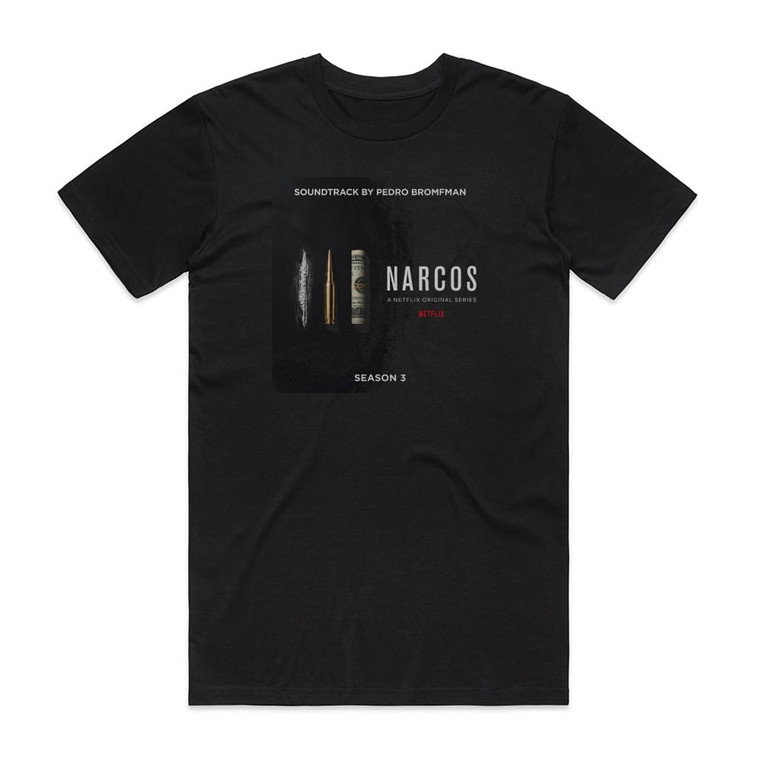 Pedro Bromfman Narcos Season 3 A Netflix Original Series Soundtrack Album Cover T-Shirt Black