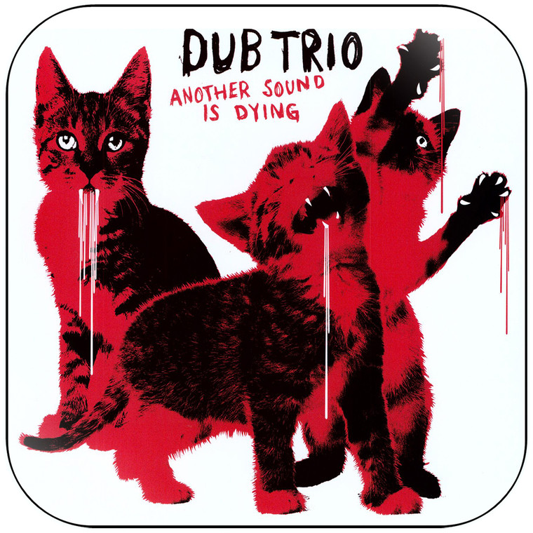 Dub Trio Another Sound Is Dying Album Cover Sticker