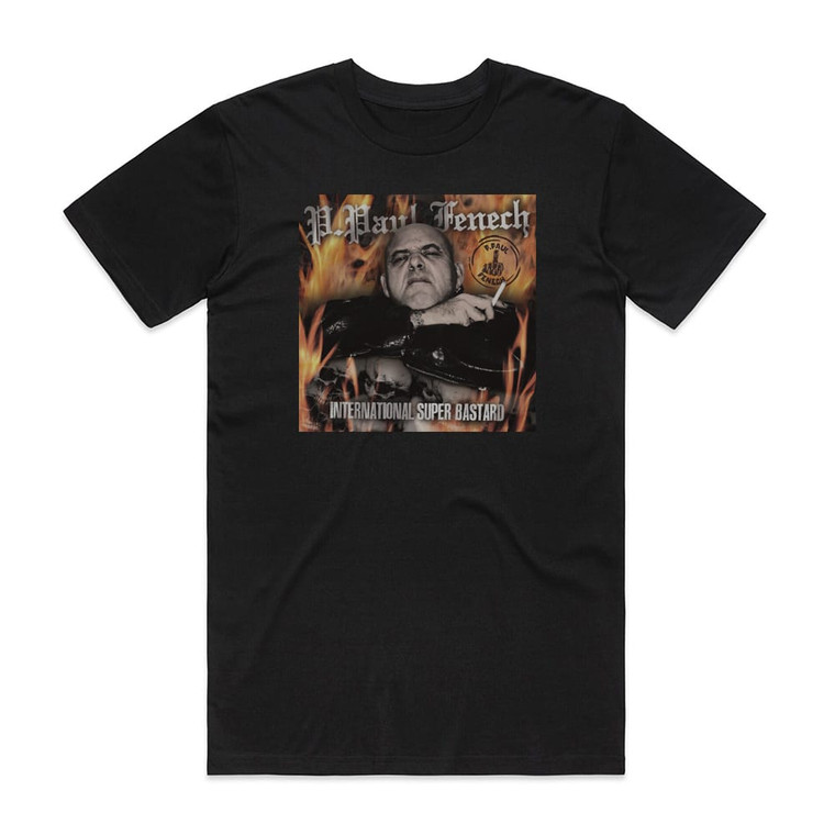P Paul Fenech International Super Bastard Album Cover T-Shirt Black