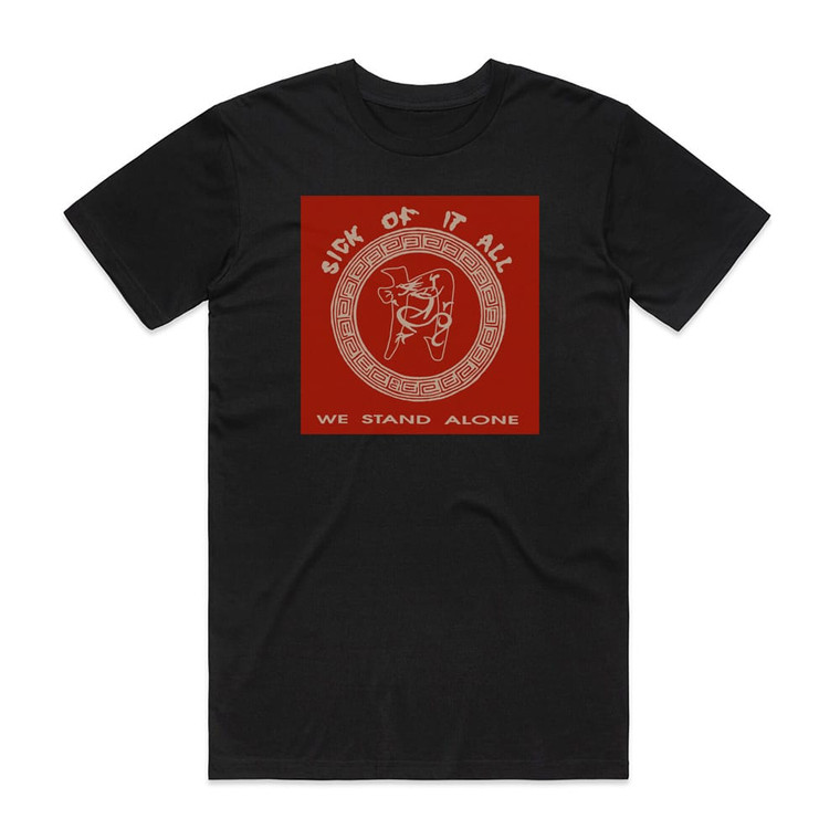 Sick of It All We Stand Alone 1 Album Cover T-Shirt Black