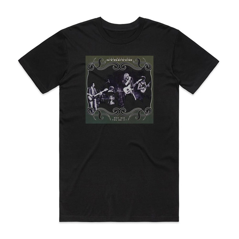 Stretch The Best Of Stretch Why Did You Do It Album Cover T-Shirt Black