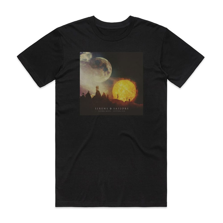Sirens and Sailors Rising Moon Setting Sun Album Cover T-Shirt Black Sirens and Sailors Rising Moon Setting Sun Album Cover T-Shirt Black