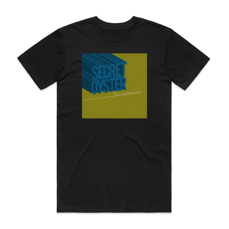 Secret Oyster Striptease Album Cover T-Shirt Black