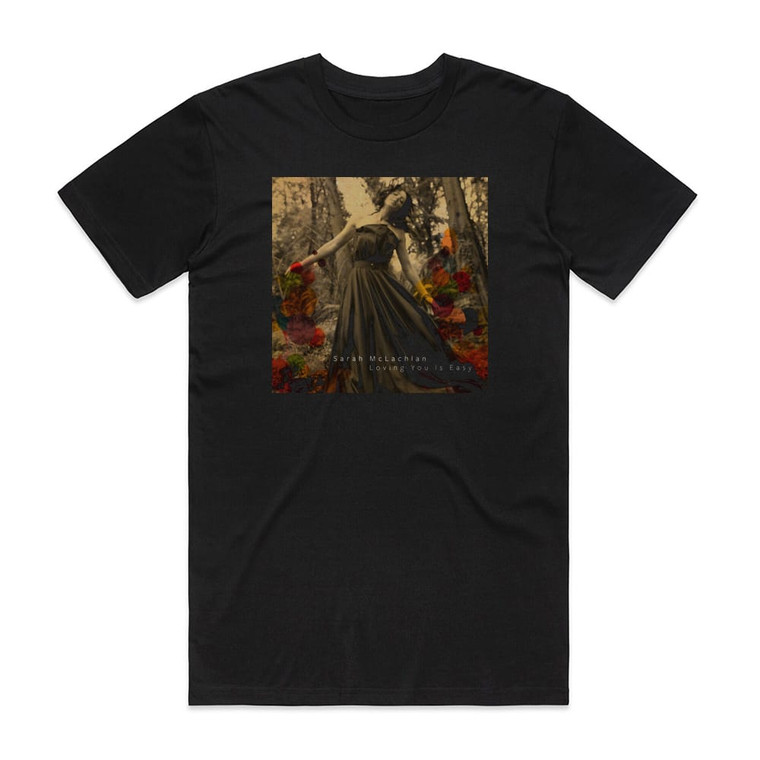 Sarah McLachlan Loving You Is Easy Album Cover T-Shirt Black