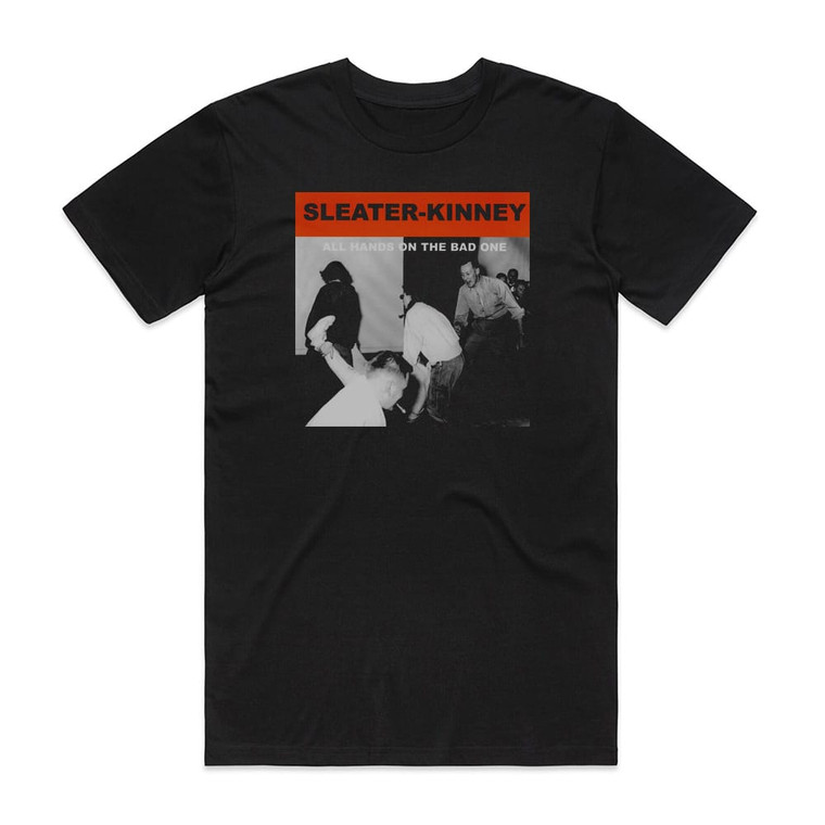 Sleater-Kinney All Hands On The Bad One Album Cover T-Shirt Black
