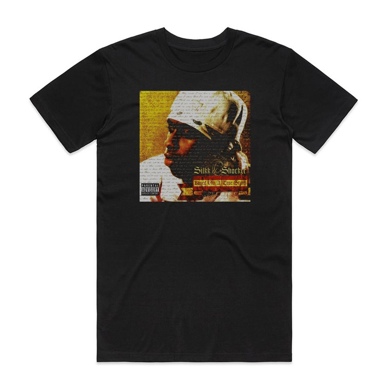 Silkk the Shocker Based On A True Story Album Cover T-Shirt Black