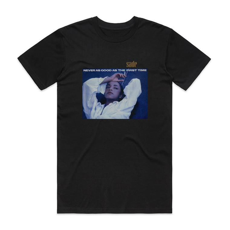 Sade Never As Good As The First Time Album Cover T-Shirt Black