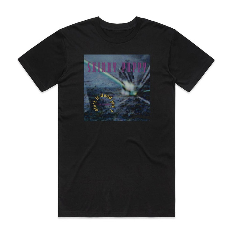 Skinny Puppy Aint It Dead Yet Album Cover T-Shirt Black