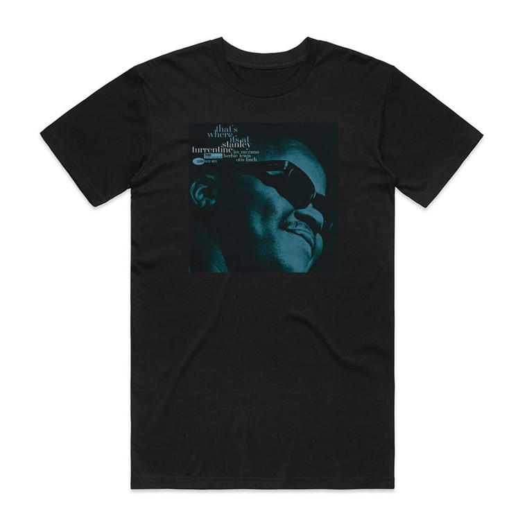 Stanley Turrentine Thats Where Its At Album Cover T-Shirt Black
