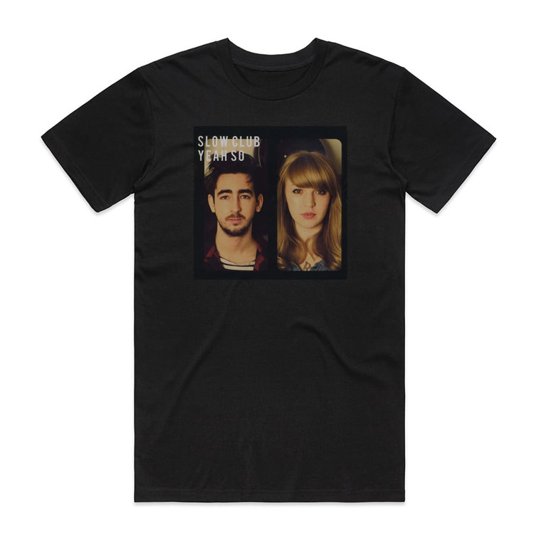 Slow Club Yeah So Album Cover T-Shirt Black