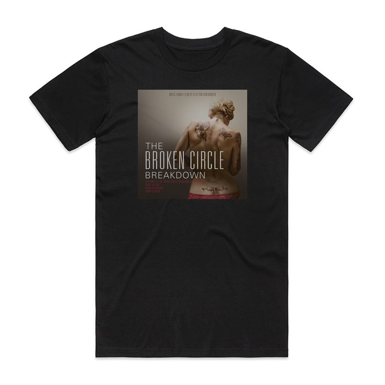 The Broken Circle Breakdown Bluegrass Band The Broken Circle Breakdown Album Cover T-Shirt Black