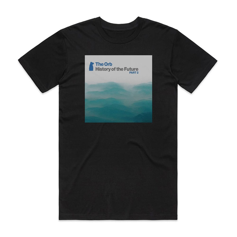 The Orb History Of The Future Part 2 Album Cover T-Shirt Black