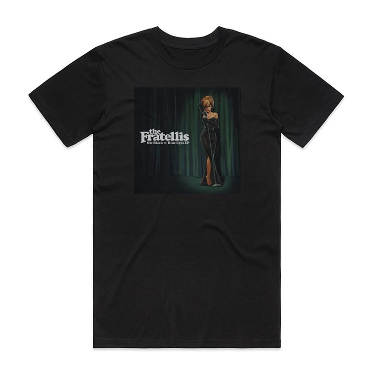 The Fratellis Ole Black N Blue Eyes Ep Album Cover T-Shirt Black
