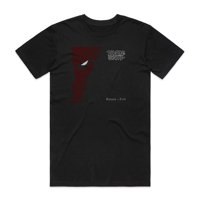 Torture Squad Return Of Evil Album Cover T-Shirt Black