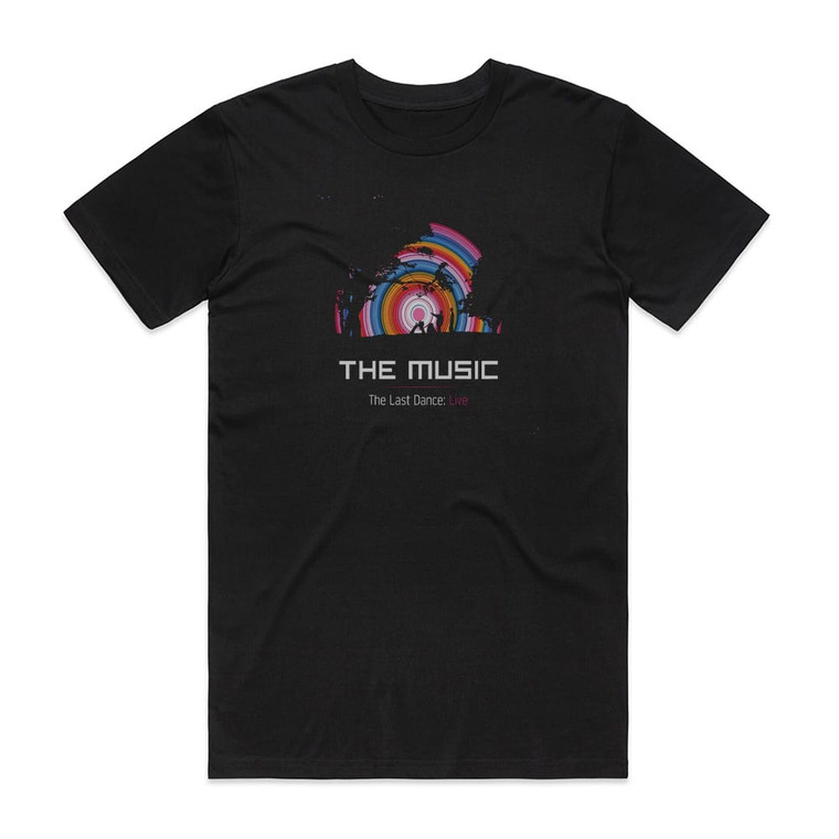 The Music The Last Dance Live Album Cover T-Shirt Black The Music The Last Dance Live Album Cover T-Shirt Black