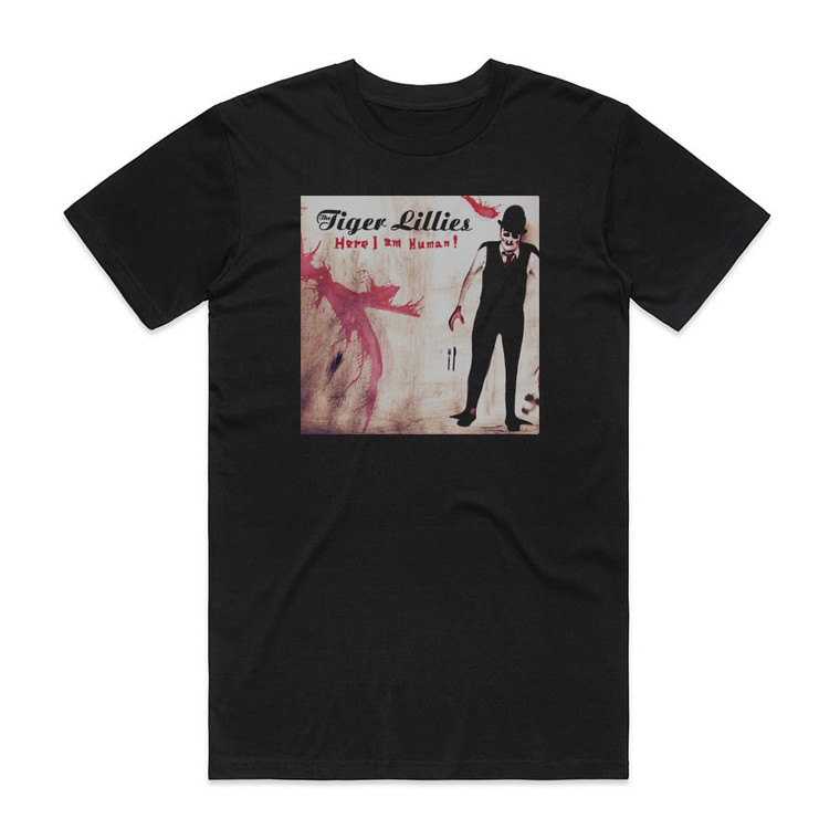 The Tiger Lillies Here I Am Human Album Cover T-Shirt Black