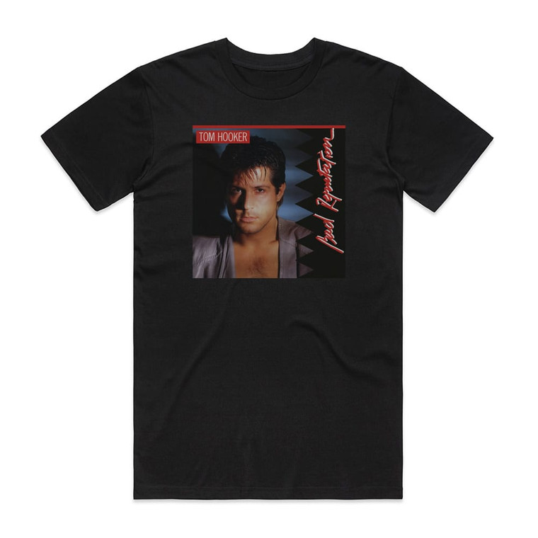 Tom Hooker Bad Reputation Album Cover T-Shirt Black
