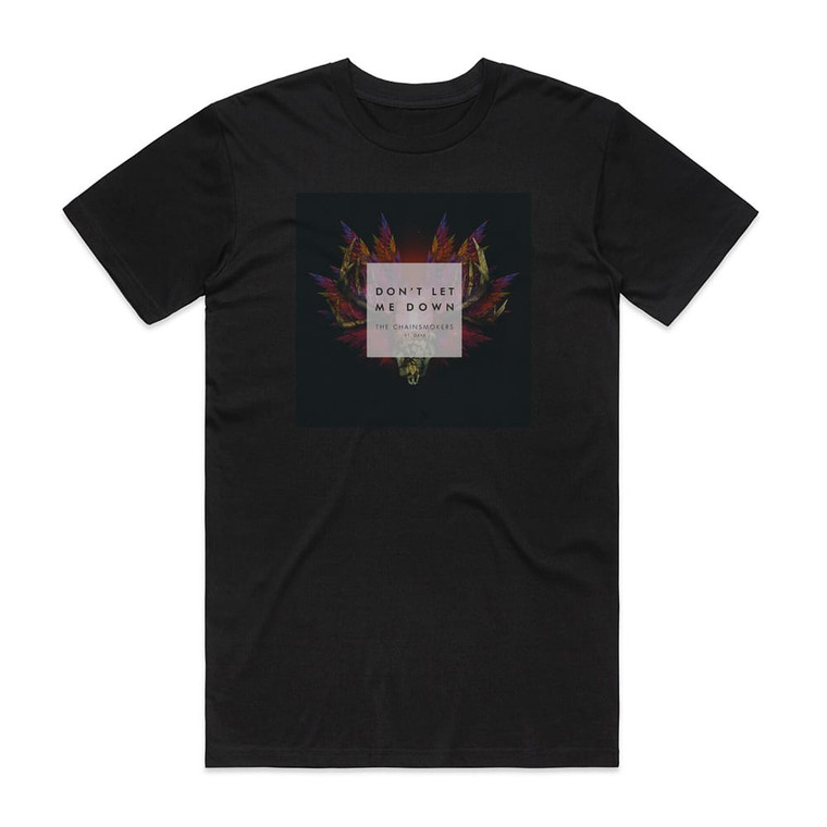 The Chainsmokers Dont Let Me Down 1 Album Cover T-Shirt Black