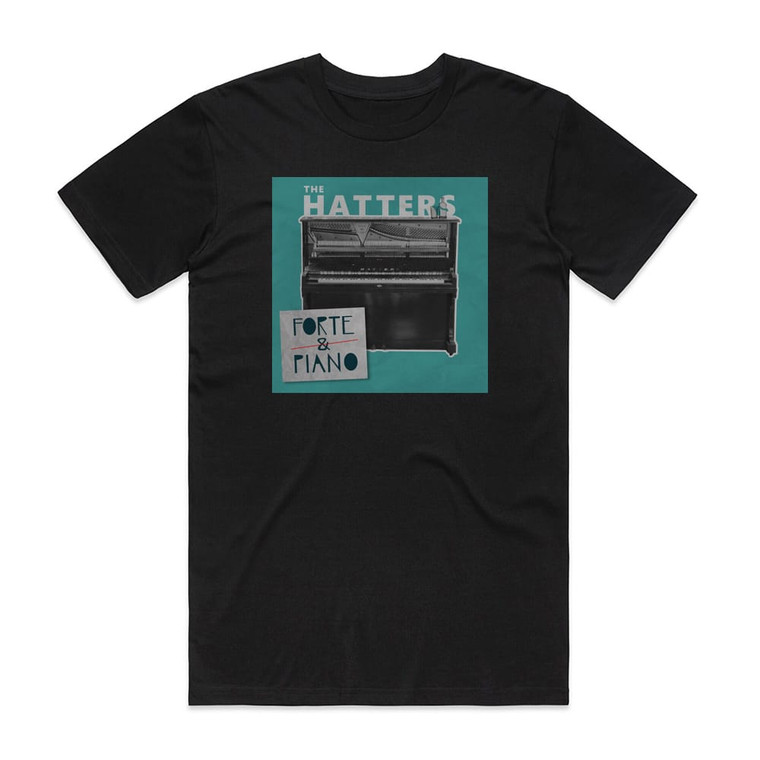 The Hatters Forte Piano Album Cover T-Shirt Black