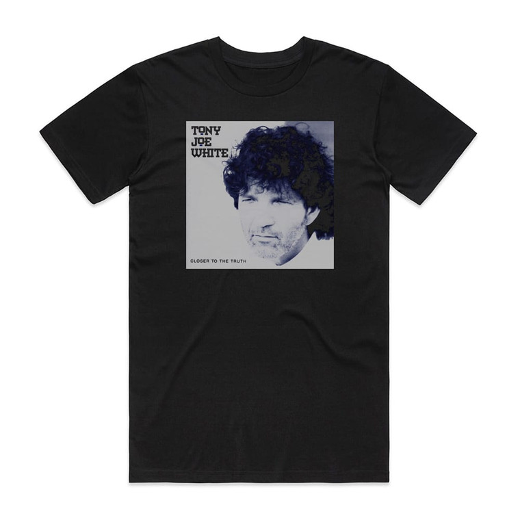 Tony Joe White Closer To The Truth 1 Album Cover T-Shirt Black