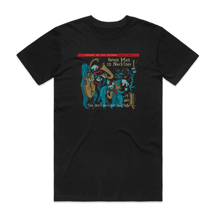 The Microscopic Septet Seven Men In Neckties Album Cover T-Shirt Black