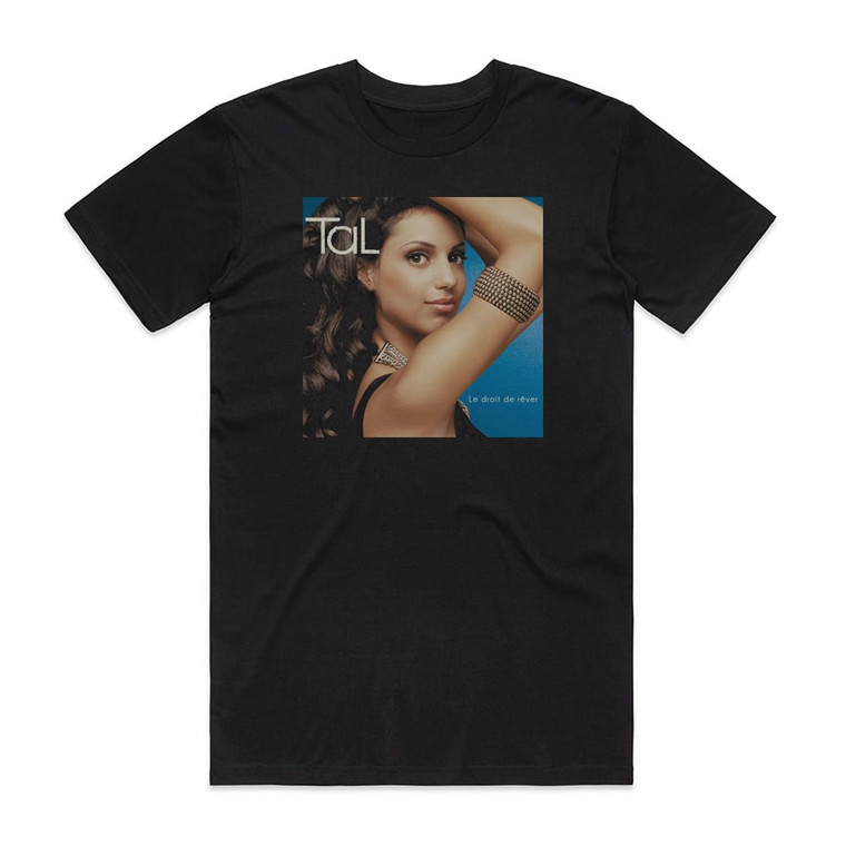 Tal Le Droit De Rver Album Cover T-Shirt Black