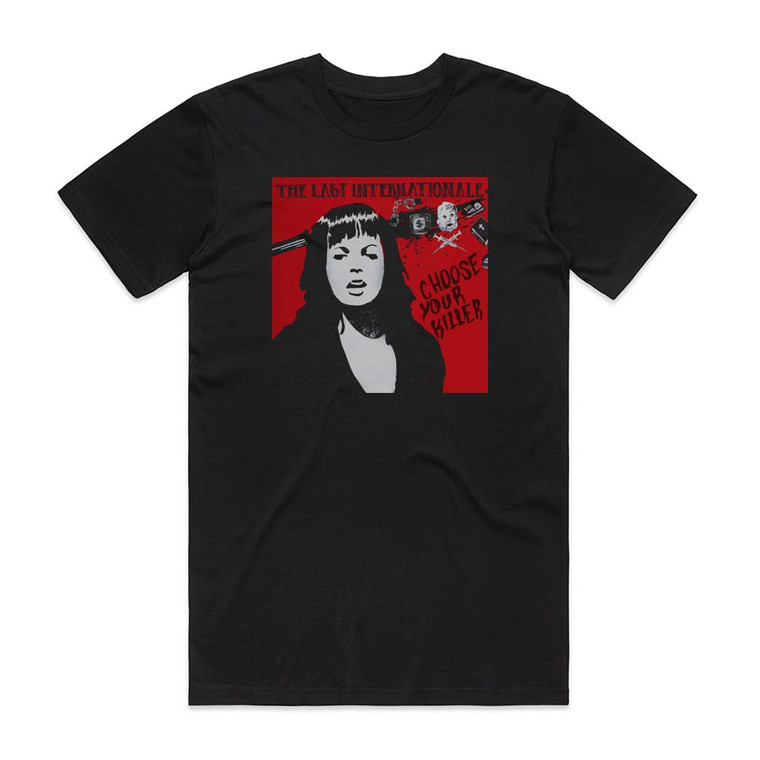 The Last Internationale Choose Your Killer Album Cover T-Shirt Black
