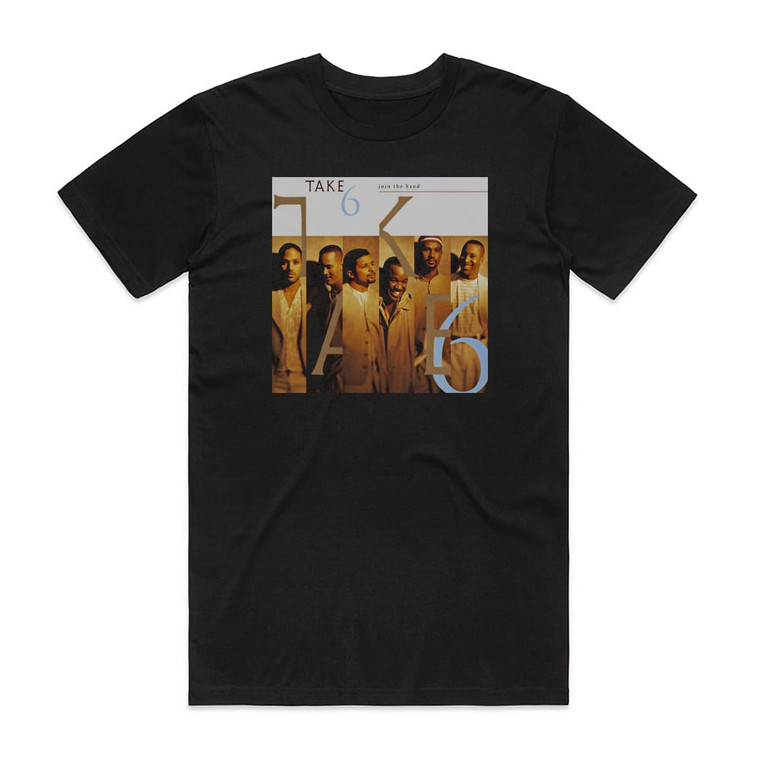Take 6 Join The Band Album Cover T-Shirt Black
