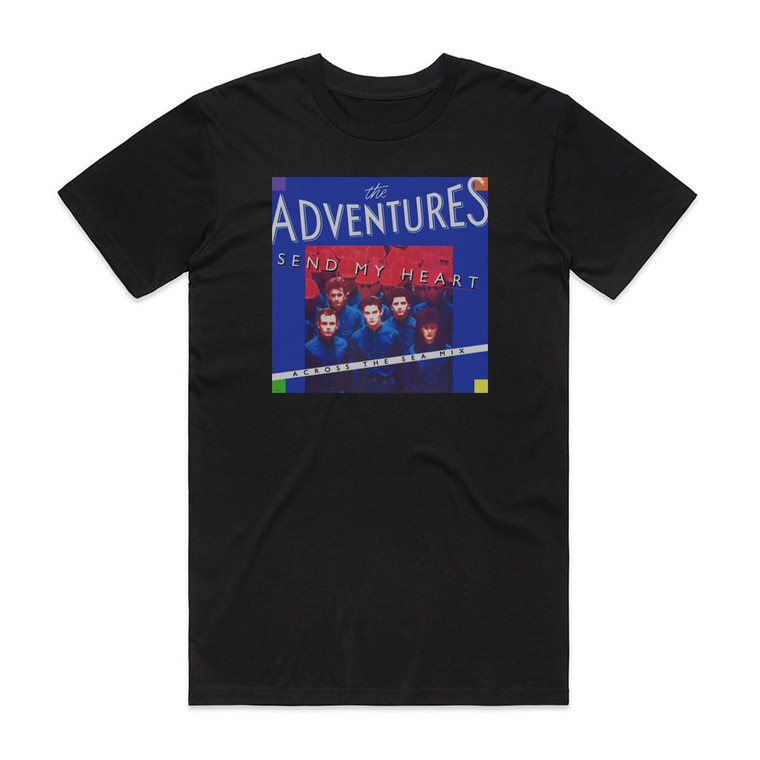 The Adventures Send My Heart Album Cover T-Shirt Black