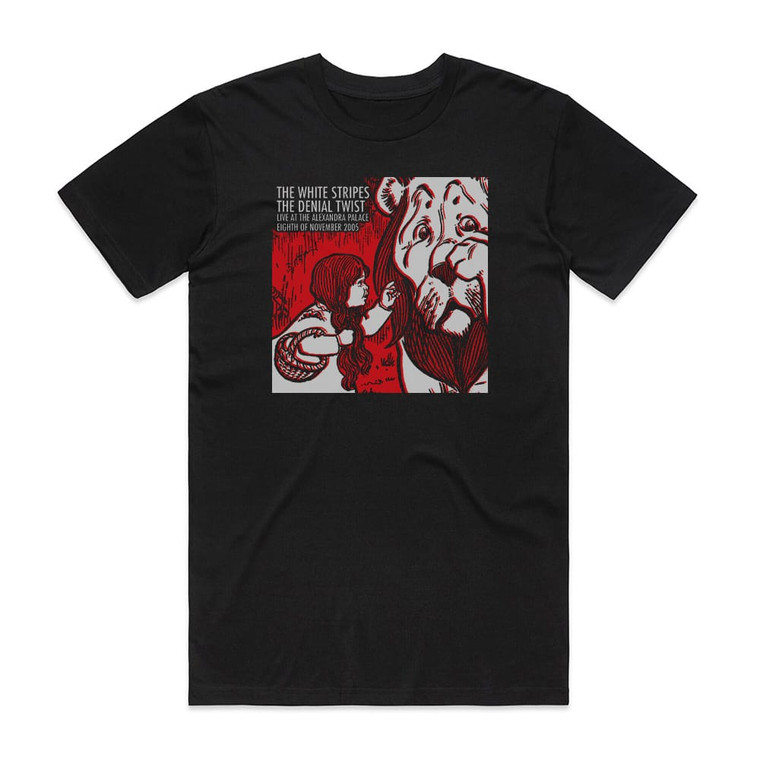 The White Stripes The Denial Twist Live At Alexandra Palace 8112005 Album Cover T-Shirt Black