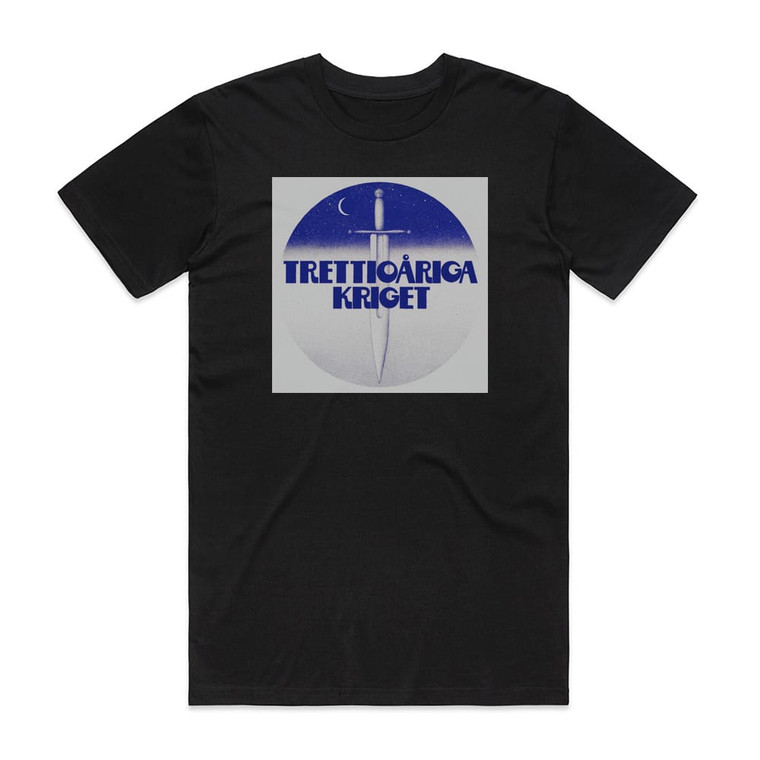 Trettioariga Kriget Trettioriga Kriget Album Cover T-Shirt Black